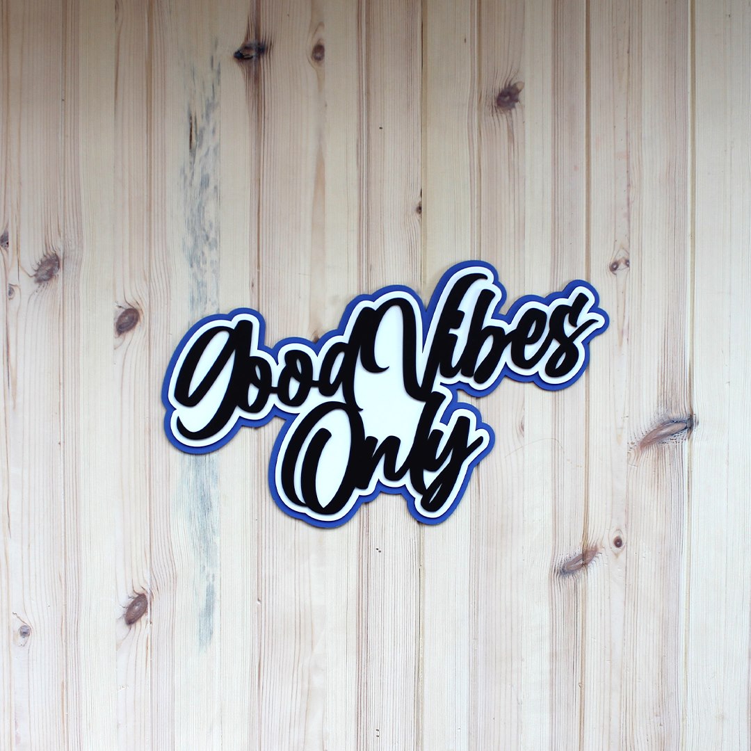 Good Vibes Only Mounted on Interior Wall