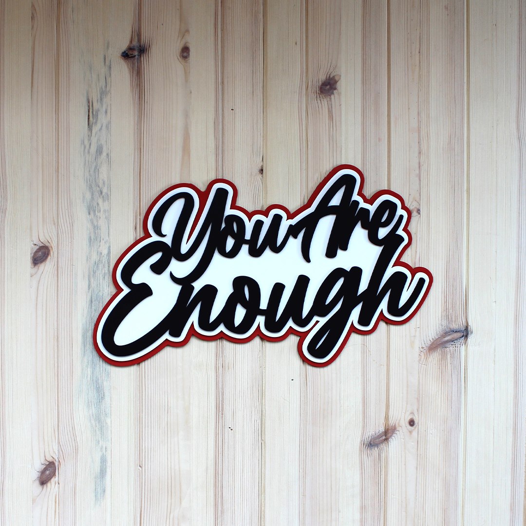 You Are Enough Mounted on Natural Pine Wood Wall